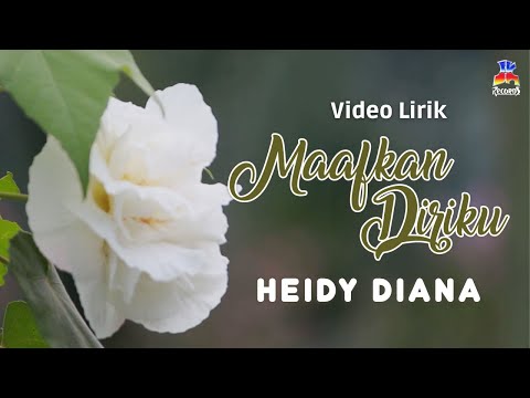 Heidy Diana - Maafkan Diriku (Video Lyric)