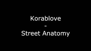 Korablove - Street Anatomy