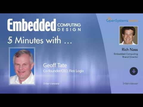 Five Minutes With? Geoff Tate, Co-founder/CEO, Flex Logix