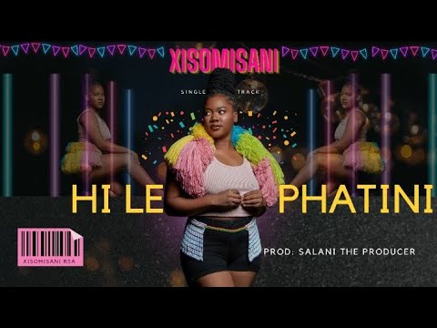 Xisomisani - Hile Phatini
