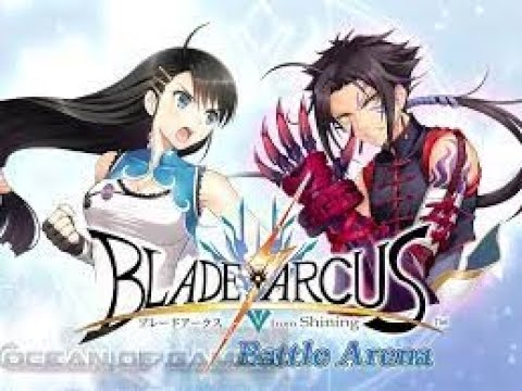 #1 Lets Play Blade Arcus Battle Arena