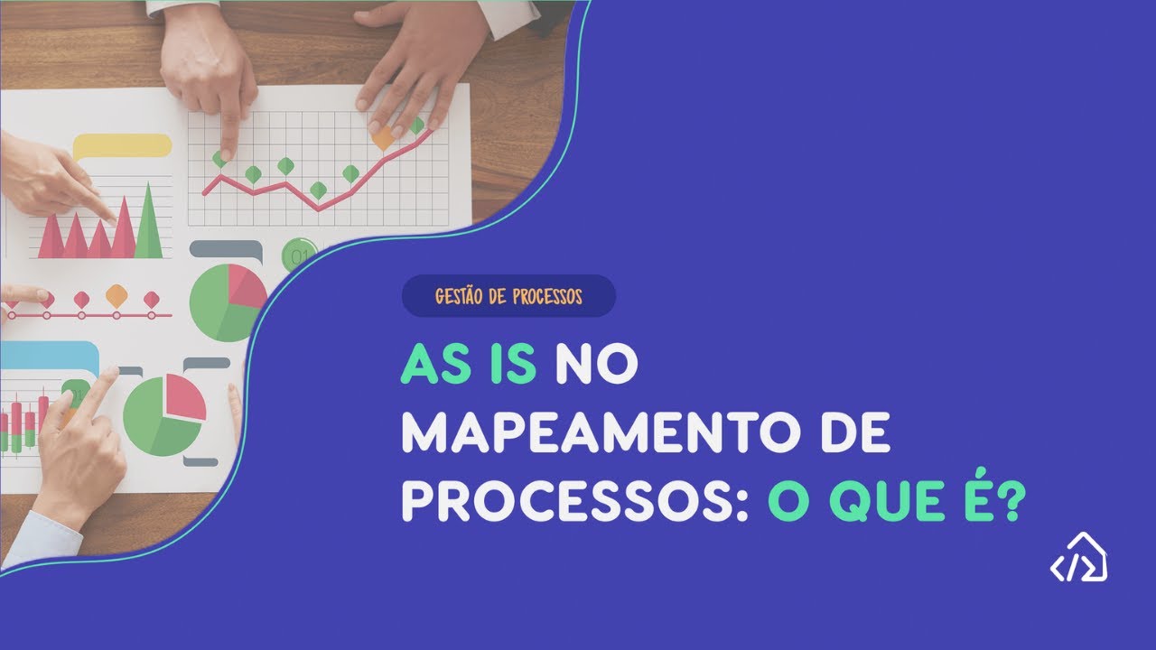 AS IS no mapeamento de processos: o que é?