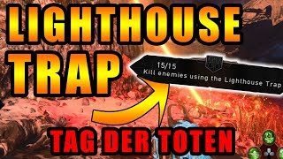Kill Enemies with the Lightouse Trap (Tag Der Toten)