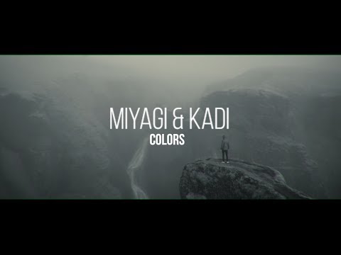 Miyagi - Colors feat. KADI (Unofficial clip 2018)