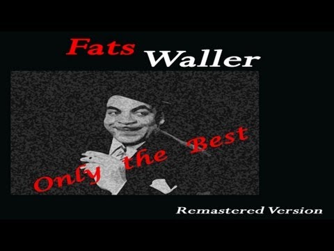 Fats Waller - My Very Good Friend The Milkman