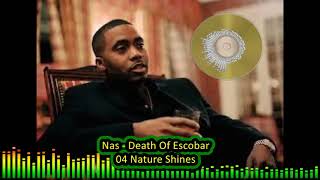 Nas - Death Of Escobar 04 Nature Shines