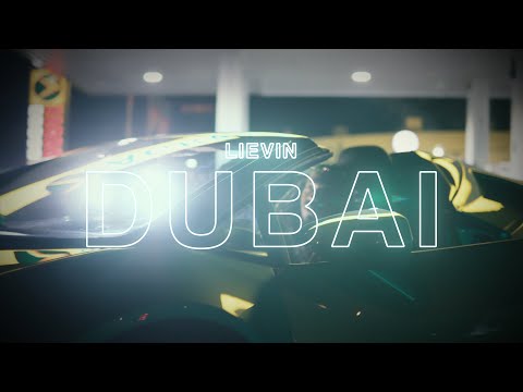 LieVin - Dubai (Official Video)