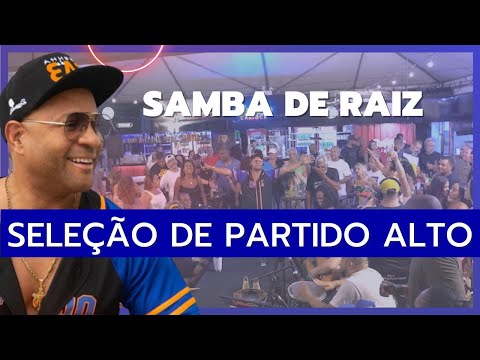 Seleção de partido alto -  samba de raiz - Resenha do Fab