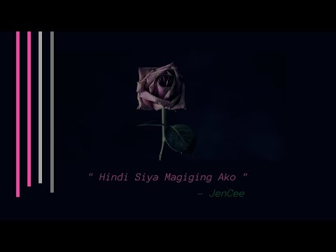 HINDI SIYA MAGIGING AKO | JENCEE "ORIGINAL" (OFFICIAL LYRIC)(CLEAN AUDIO)