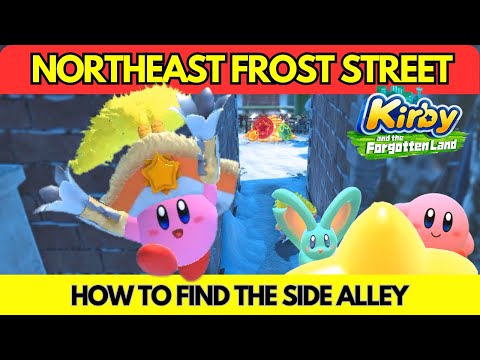 Kirby and the Forgotten Land || Northeast Frost Street - How to Find the Side Alley