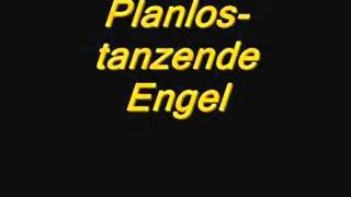 Planlos -tanzende Engel