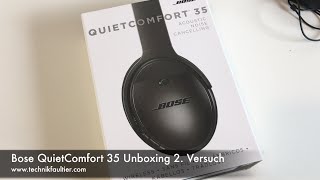 Bose QuietComfort 35 Unboxing 2. Versuch