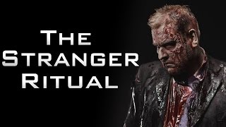 "The Stranger Ritual" Creepypasta