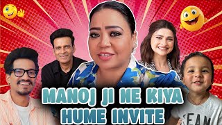 Manoj Ji Ne Kiya hume Invite🤩🥰 | Bharti Singh | Haarsh Limbachiyaa | Golla