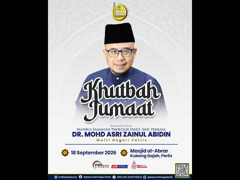 (🔴LIVE) 18-09-2026 SS Prof Dato' Dr.MAZA - Khutbah Jumaat