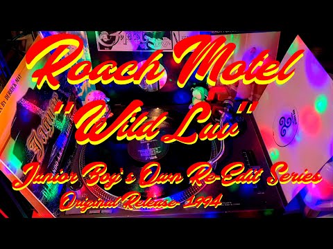 Roach Motel - Wild Luv  (12" Originalmix)  Junior Boy's Own 1994