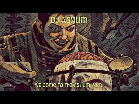 DJ Asylum - Welcome To The Asylum Vol 3 (#Hardcore #Gabber)