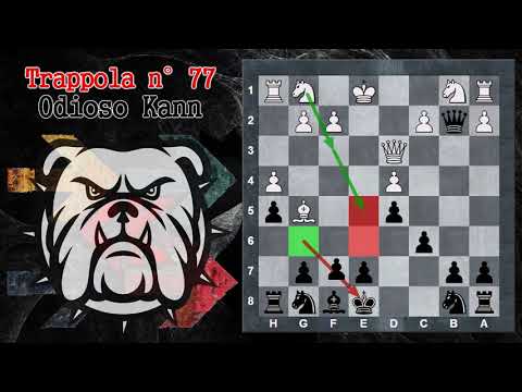 Trappole in Apertura 77 - Scacchi - Odioso Kann - Difesa Caro Kann variante Spinta