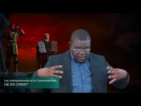 Les commandements et Le Commandement, Episode 9 - Vie En Christ