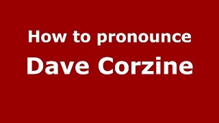 How to pronounce Dave Corzine