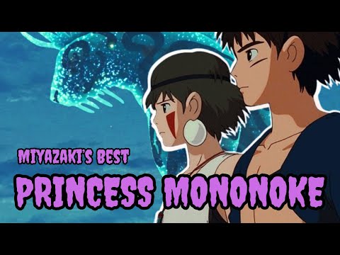 Princess Mononoke is Miyazaki's Masterpiece