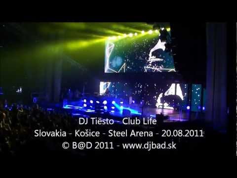 DJ Tiësto - Club Life - Slovakia - Košice - Steel Arena - 20.08.2011 (Part. 2)