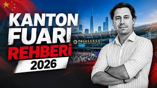 Kanton Fuarı Rehberi 2026
