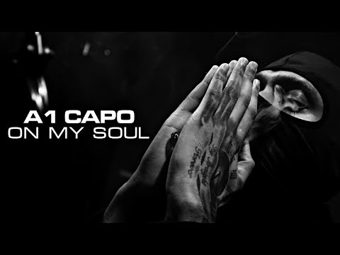 A1 Capo - On My Soul [Official Video]