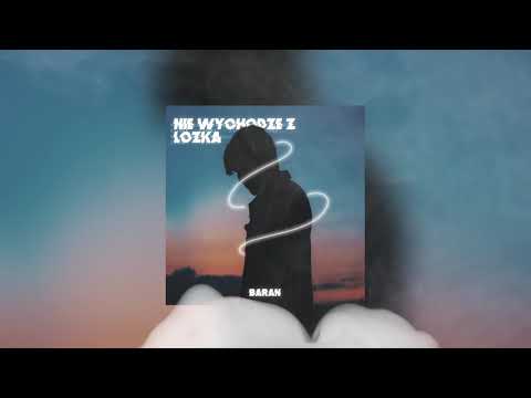 Baran - Nie wychodzę z łóżka (prod. Macedon)
