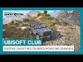 UBISOFT CLUB: ONTDEK GHOST RECON BREAKPOINT BELONINGEN!