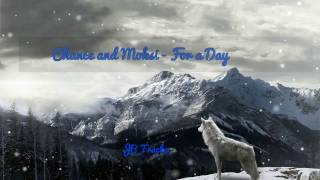 Chace & Moksi - For A Day