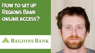 How to set up Regions Bank online access