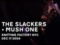 The Slackers + Mush One - Humble Skank / My Girl Said (2004)