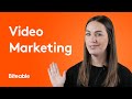 Video marketing explained from start to finish