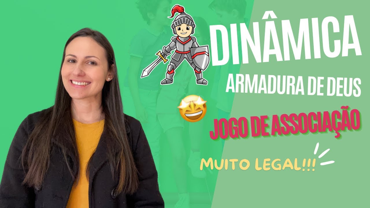 Dinâmica sobre a Armadura de Deus (Efésios 6) - Jogo de Associação!