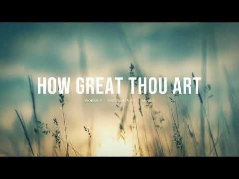 Jesus Image - How Great Thou Art | Instrumental Worship | Soaking Music | Deep Prayer