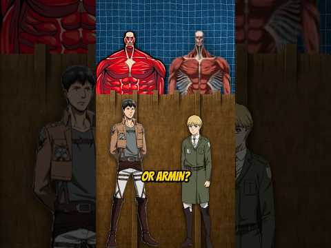 Armin vs Bertholdt - who is the stronger colossal titan?