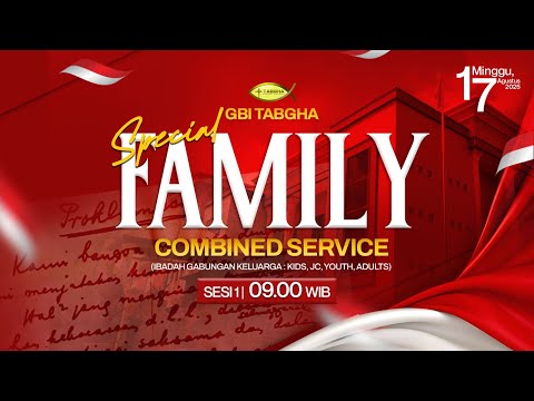 IBADAH RAYA GBI TABGHA BATAM CENTRE | 17 AGUSTUS 2025 | SESI 1 PUKUL 09.00 WIB