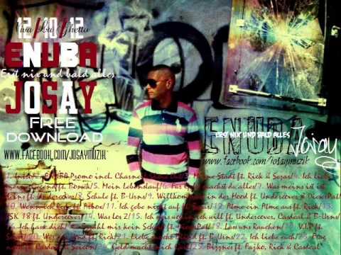 10. Josay feat. Arbox - Wenn ich rede (ENUBA)