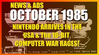 News And Ads October 1985:  NES, Atari ST, Amiga