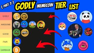 [PART 2] 🚨GODLY MEMECOIN TIER LIST 🚨 RANKING THE BEST 10X-1000X MEMECOINS FOR THIS BULL RUN
