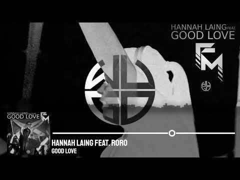 Hannah Laing feat. RoRo - Good Love