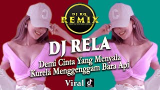 Download lagu DJ RELA DEMI CINTA YANG MENYALA FULL BASS REMIX DJ TIKTOK TERBARU 2022 mp3 Download lagu DJ RELA DEMI CINTA YANG MENYALA FULL BASS REMIX DJ TIKTOK TERBARU 2022 mp3