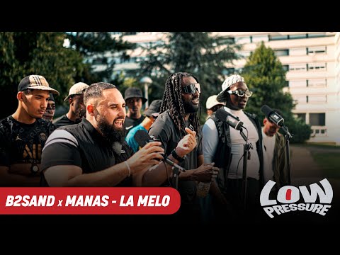 EXCLU | B2SAND x Manas - La Mélo  | LOW PRESSURE S1
