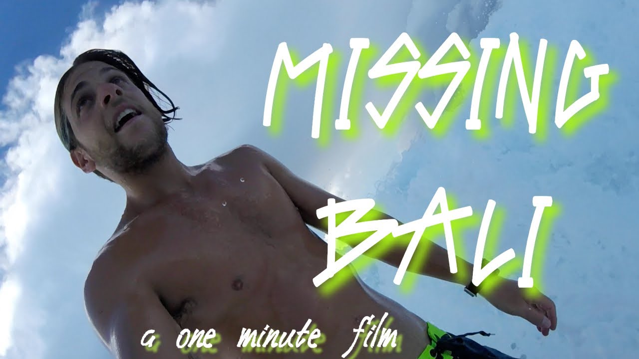 MISSING BALI - a one minute film