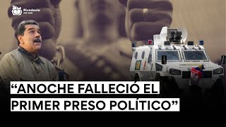 🔴"ANOCHE FALLECIÓ el primer PRESO POLÍTICO desde el ACUERDO de la SEMANA PASADA"