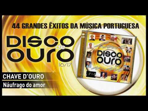 Chave d´Ouro – Náufrago do amor