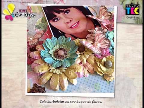 Passo a Passo - Layout Flowers -Time Criativo