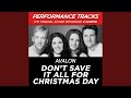 Don't Save It All For Christmas Day (Performance Track In Key Of Db/Eb With Background Vocals)
