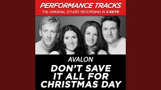 Don&#39;t Save It All For Christmas Day (Performance Track In Key Of Db/Eb With Background Vocals)
